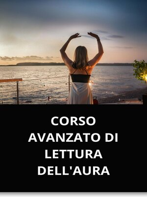 cover image of CORSO AVANZATO DI LETTURA DELL'AURA